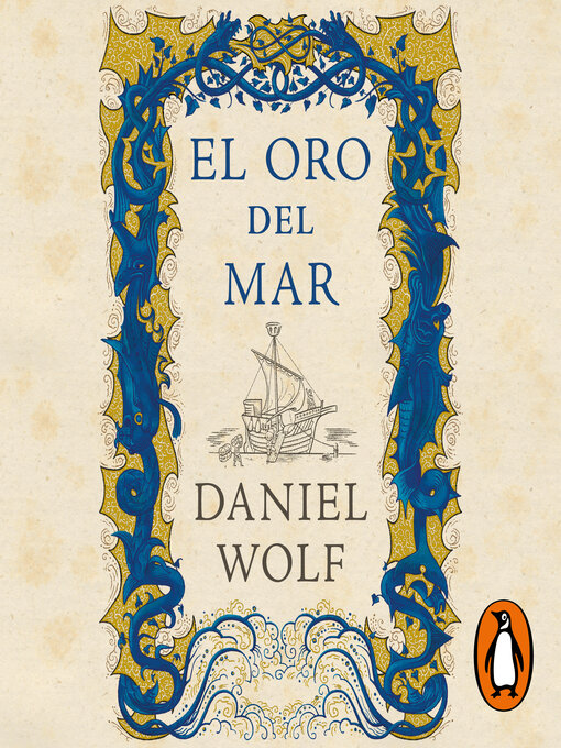Title details for El oro del mar (Saga de los Fleury 3) by Daniel Wolf - Available